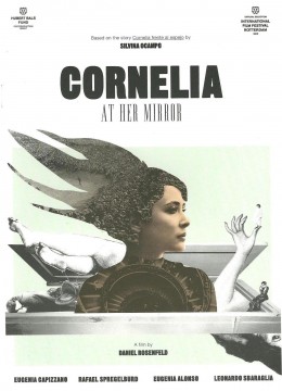 "Cornelia frente al espejo". Dir. Daniel Rosenfeld.